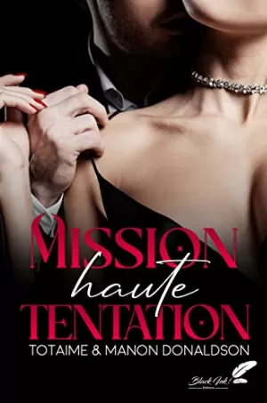 Totaime, Manon Donaldson – Mission haute tentation